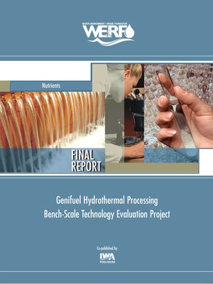 cover image of Genifuel Hydrothermal Processing Bench-Scale Technology Evaluation Report